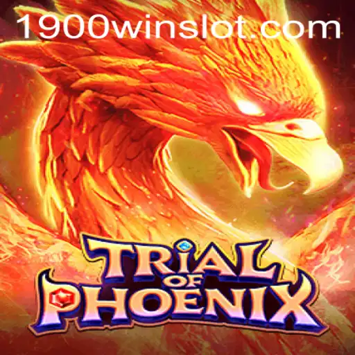 Trial of Phoenix: Unleashing the Power of 1900win